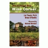 True Fabrications Wine Education How To Launch Your Wine Career - Paperback
