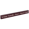 Epic Products Wine Snobs Have More Fun Wood Block Sign- Large